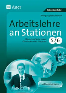 Wertenbroch |  Arbeitslehre an Stationen Klasse 5-6 | Buch |  Sack Fachmedien