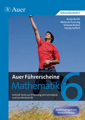 Barth / Grünzig / Ruhm |  Auer Führerscheine Mathematik Klasse 6 | Buch |  Sack Fachmedien