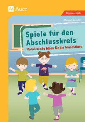 Sander |  Spiele für den Abschlusskreis | Buch |  Sack Fachmedien