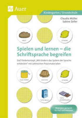 Müller / Zeller |  Spielen und Lernen - die Schriftsprache begreifen | Buch |  Sack Fachmedien