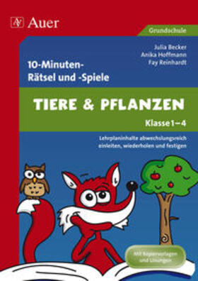 Becker / Hoffmann / Reinhardt |  10-Minuten-Rätsel und -Spiele Tiere & Pflanzen | Buch |  Sack Fachmedien