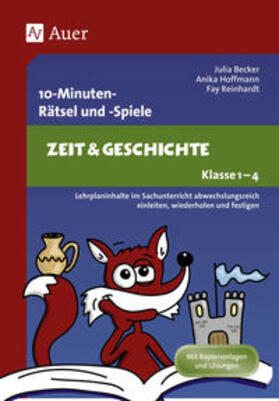 Becker / Hoffmann / Reinhardt |  10-Minuten-Rätsel und -Spiele Zeit & Geschichte | Buch |  Sack Fachmedien