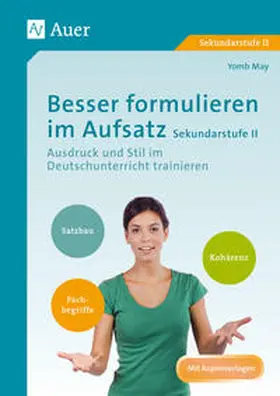 May |  Besser formulieren im Aufsatz Sekundarstufe II | Buch |  Sack Fachmedien