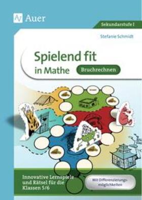 Schmidt |  Spielend fit in Mathe Bruchrechnung | Buch |  Sack Fachmedien