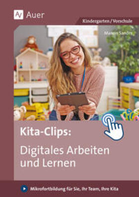 Sander |  Kita-Clips_Digitales Arbeiten und Lernen | Buch |  Sack Fachmedien