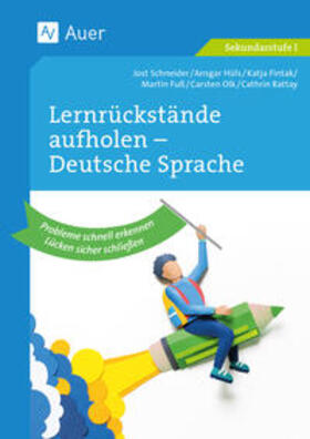 Schneider / Hüls |  Lernrückstände aufholen - Deutsche Sprache | Buch |  Sack Fachmedien