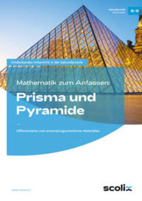 Neumann |  Mathematik zum Anfassen: Prisma und Pyramide | Buch |  Sack Fachmedien