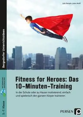 Wolff / Templin |  Fitness for Heroes: Das 10-Minuten-Training | Buch |  Sack Fachmedien