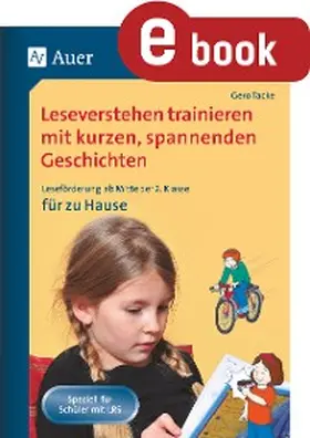 Tacke |  Leseverstehen trainieren, ab Klasse 2, zu Hause | eBook | Sack Fachmedien