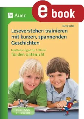 Tacke |  Leseverstehen trainieren, ab Klasse 3, Unterricht | eBook | Sack Fachmedien