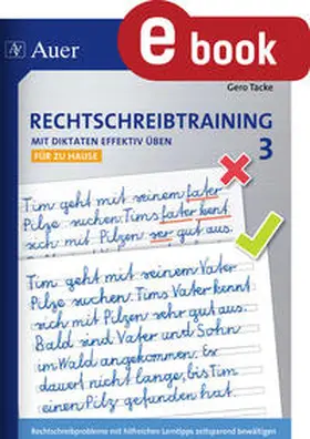 Tacke |  Rechtschreibtraining Mit Diktaten effektiv üben 3 | eBook | Sack Fachmedien