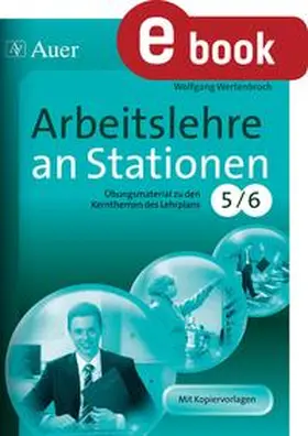 Wertenbroch |  Arbeitslehre an Stationen Klasse 5-6 | eBook | Sack Fachmedien