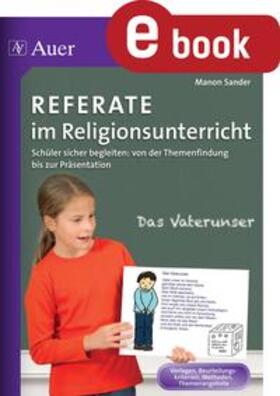 Sander |  Referate im Religionsunterricht | eBook | Sack Fachmedien