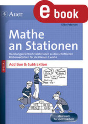 Petersen |  Mathe an Stationen Addition & Subtraktion 3-4 | eBook | Sack Fachmedien