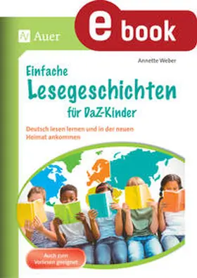 Weber |  Einfache Lesegeschichten für DaZ-Kinder | eBook | Sack Fachmedien