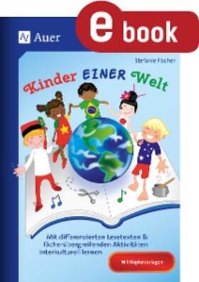 Fischer |  Kinder EINER Welt | eBook | Sack Fachmedien