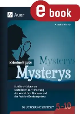 Weber | Kriminell gute Mysterys Deutschunterricht 5-10 | E-Book | sack.de