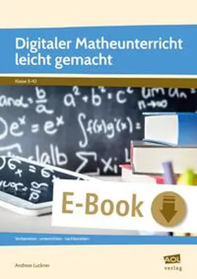 Luckner |  Digitaler Matheunterricht leicht gemacht | eBook | Sack Fachmedien