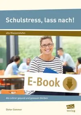 Sommer |  Schulstress, lass nach! | eBook | Sack Fachmedien