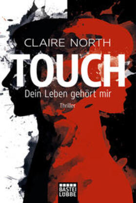 North |  Touch - Dein Leben gehört mir | Buch |  Sack Fachmedien