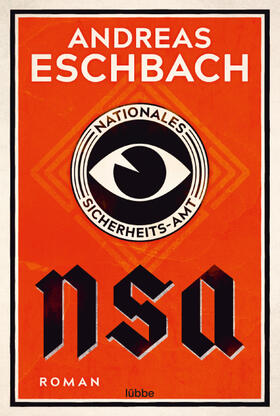 Eschbach |  NSA - Nationales Sicherheits-Amt | Buch |  Sack Fachmedien