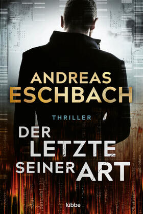 Eschbach |  Der Letzte seiner Art | Buch |  Sack Fachmedien