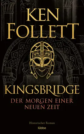 Follett |  Kingsbridge - Der Morgen einer neuen Zeit | Buch |  Sack Fachmedien