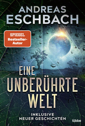 Eschbach |  Eine unberührte Welt | Buch |  Sack Fachmedien