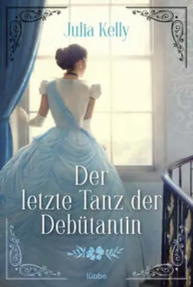 Kelly |  Der letzte Tanz der Debütantin | Buch |  Sack Fachmedien