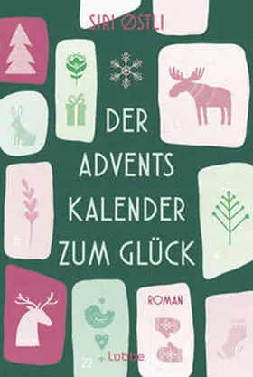 Østli |  Der Adventskalender zum Glück | Buch |  Sack Fachmedien