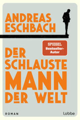 Eschbach |  Der schlauste Mann der Welt | Buch |  Sack Fachmedien