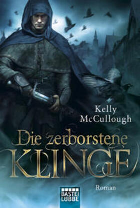 McCullough |  Die zerborstene Klinge | Buch |  Sack Fachmedien