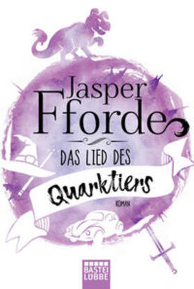 Fforde |  Das Lied des Quarktiers | Buch |  Sack Fachmedien