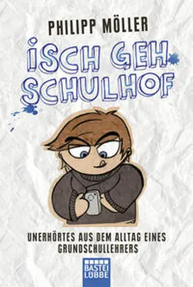 Möller |  Isch geh Schulhof | Buch |  Sack Fachmedien