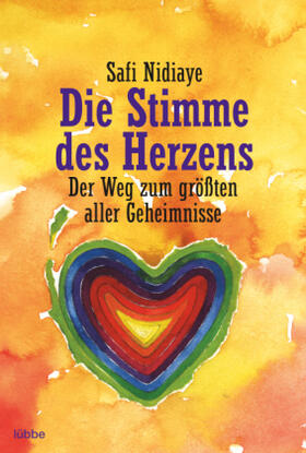 Nidiaye |  Die Stimme des Herzens | Buch |  Sack Fachmedien