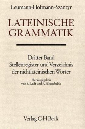 Radt / Westerbrink |  Lateinische Grammatik Bd. 3: Stellenregister und Verzeichnis der nichtlateinischen Wörter | Buch |  Sack Fachmedien