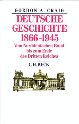 Craig |  Deutsche Geschichte 1866-1945 | Buch |  Sack Fachmedien