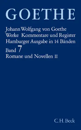 Goethe / Trunz |  Goethes Werke  Bd. 7: Romane und Novellen II | Buch |  Sack Fachmedien