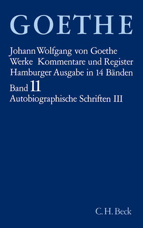 Goethe / Trunz |  Goethe Werke  Bd. 11: Autobiographische Schriften III | Buch |  Sack Fachmedien