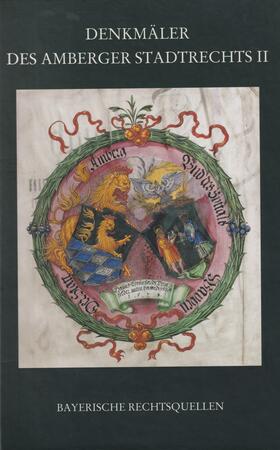  Denkmäler des Amberger Stadtrechts Bd. 2: 1453 -1556 | Buch |  Sack Fachmedien