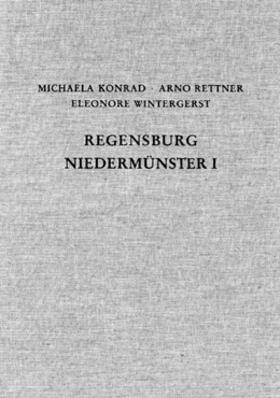 Konrad / Rettner / Wintergerst |  Die Ausgrabungen unter dem Niedermünster zu Regensburg I | Buch |  Sack Fachmedien