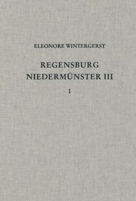 Wintergerst / Konrad / Heckmann |  Die Ausgrabungen unter dem Niedermünster zu Regensburg III | Buch |  Sack Fachmedien