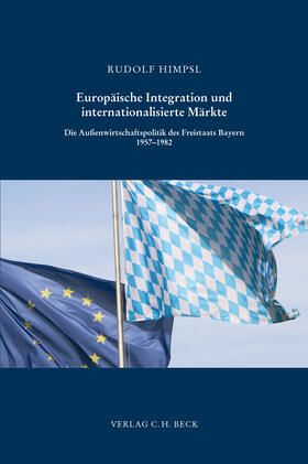 Himpsl |  Europäische Integration und internationalisierte Märkte | Buch |  Sack Fachmedien