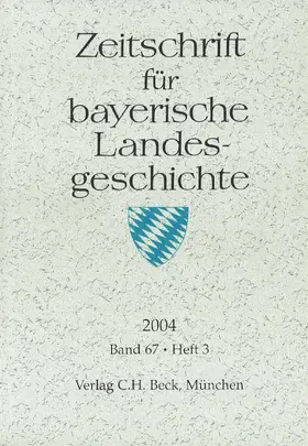 Kommission für bayerische Landesgeschichte bei der Bayerischen Akademie der Wissenschaften |  Zeitschrift für bayerische Landesgeschichte Band 67 Heft 3/2004 | Buch |  Sack Fachmedien