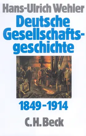  Deutsche Gesellschaftsgeschichte  Bd. 3: Von der 'Deutschen Doppelrevolution' bis zum Beginn des Ersten Weltkrieges 1849-1914 | Buch |  Sack Fachmedien