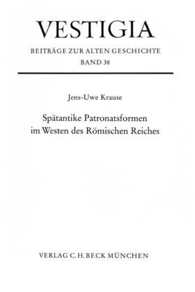 Krause |  Spätantike Patronatsformen im Westen des Römischen Reiches | Buch |  Sack Fachmedien