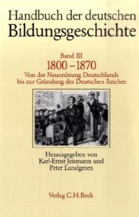 Jeismann / Lundgreen |  Handbuch der deutschen Bildungsgeschichte | Buch |  Sack Fachmedien