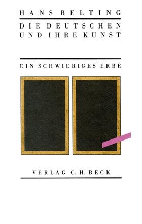 Belting |  Die Deutschen und ihre Kunst | Buch |  Sack Fachmedien
