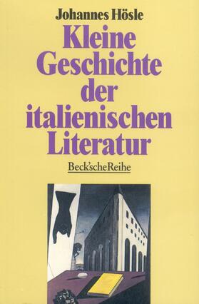 Hösle |  Kleine Geschichte der italienischen Literatur | Buch |  Sack Fachmedien