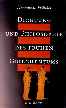 Fränkel |  Dichtung und Philosophie des frühen Griechentums | Buch |  Sack Fachmedien